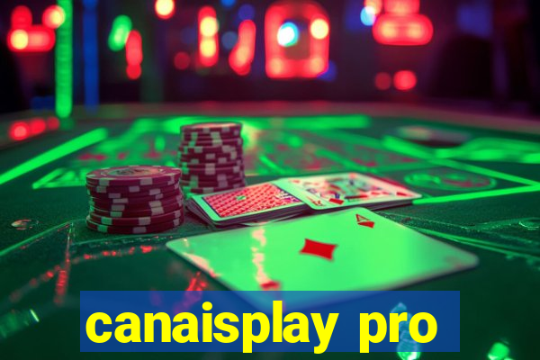canaisplay pro
